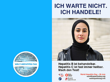 Ich warte nicht. Ich handle! Kampagne anlässlich des Welt-Hepatitis-Tags 2023 Ich warte nicht. Ich handle! Kampagne anlässlich des Welt-Hepatitis-Tags 2023